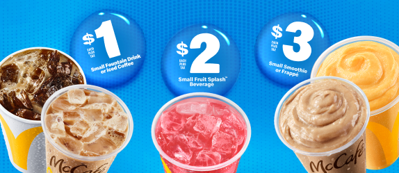 An arrangement of cold drinks on a blue, retro background. Next to a Fountain Drink and Iced Coffee is a bubble with the words: “One dollar each plus tax. Small Fountain Drink or Iced Coffee.” Above a Fruit Splash™ Beverage is a bubble with the words: “Two dollars each plus tax. Small Fruit Splash™ Beverage”. Next to a Smoothie and Frappé is a bubble with the words: “Three dollars each plus tax. Small Smoothie or Frappé”. 