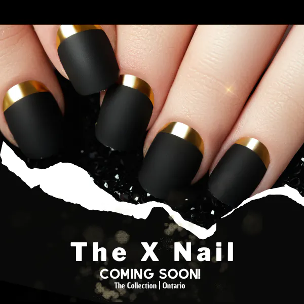 Get Ready for a Pampering Experience: The X Nail is Coming to the Collection