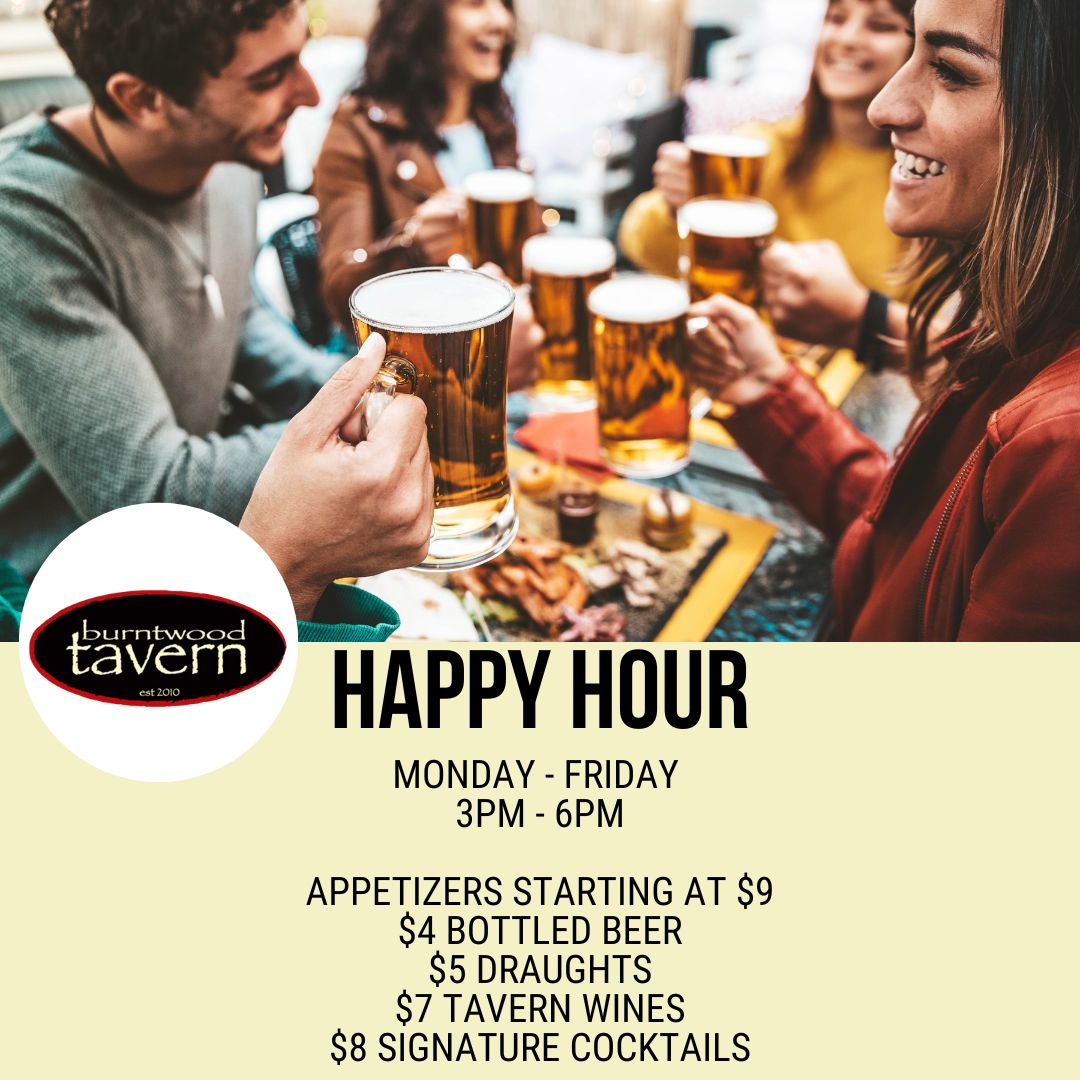 Burntwood Tavern  - Happy Hour