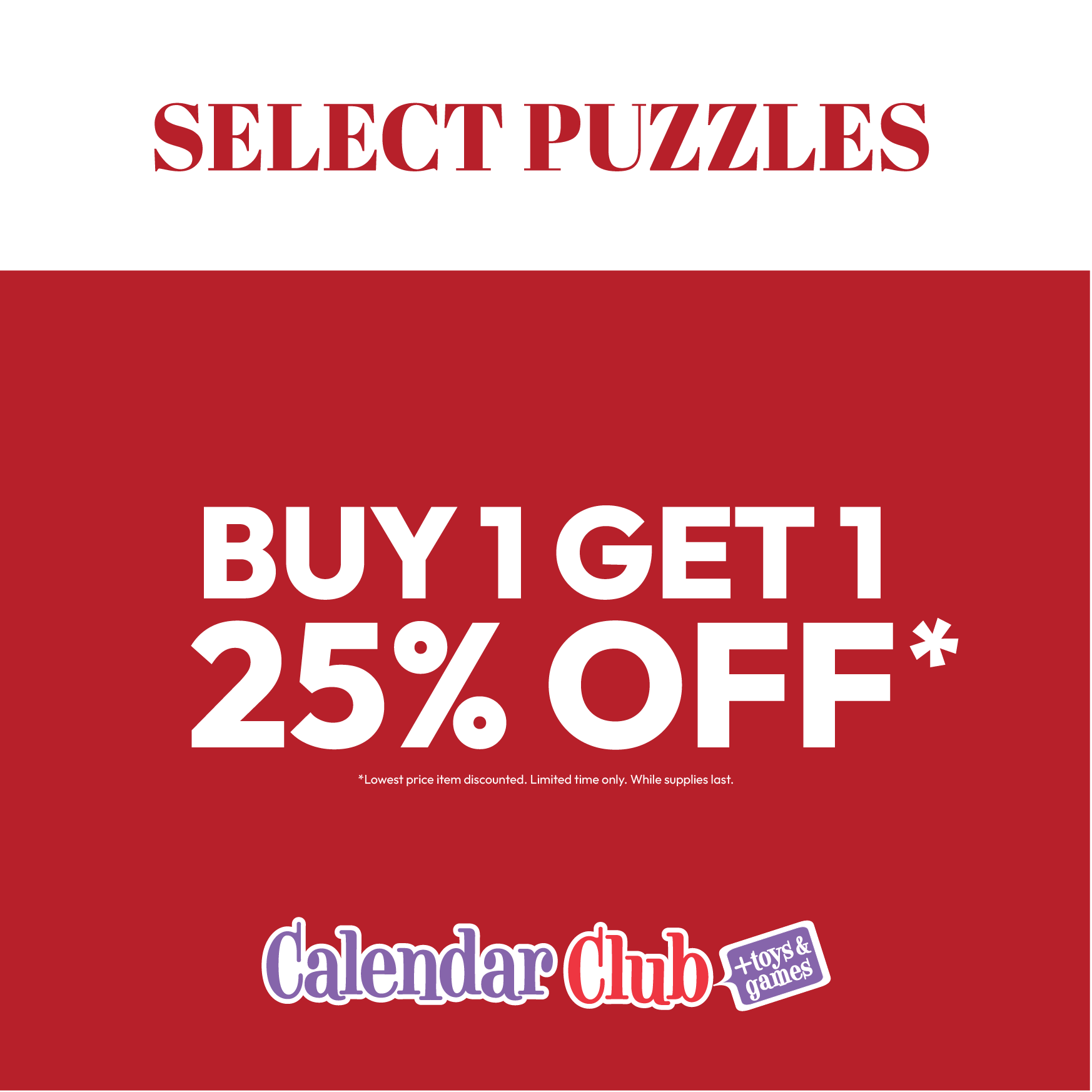 Select Puzzles Buy 1 Get 1 25% off