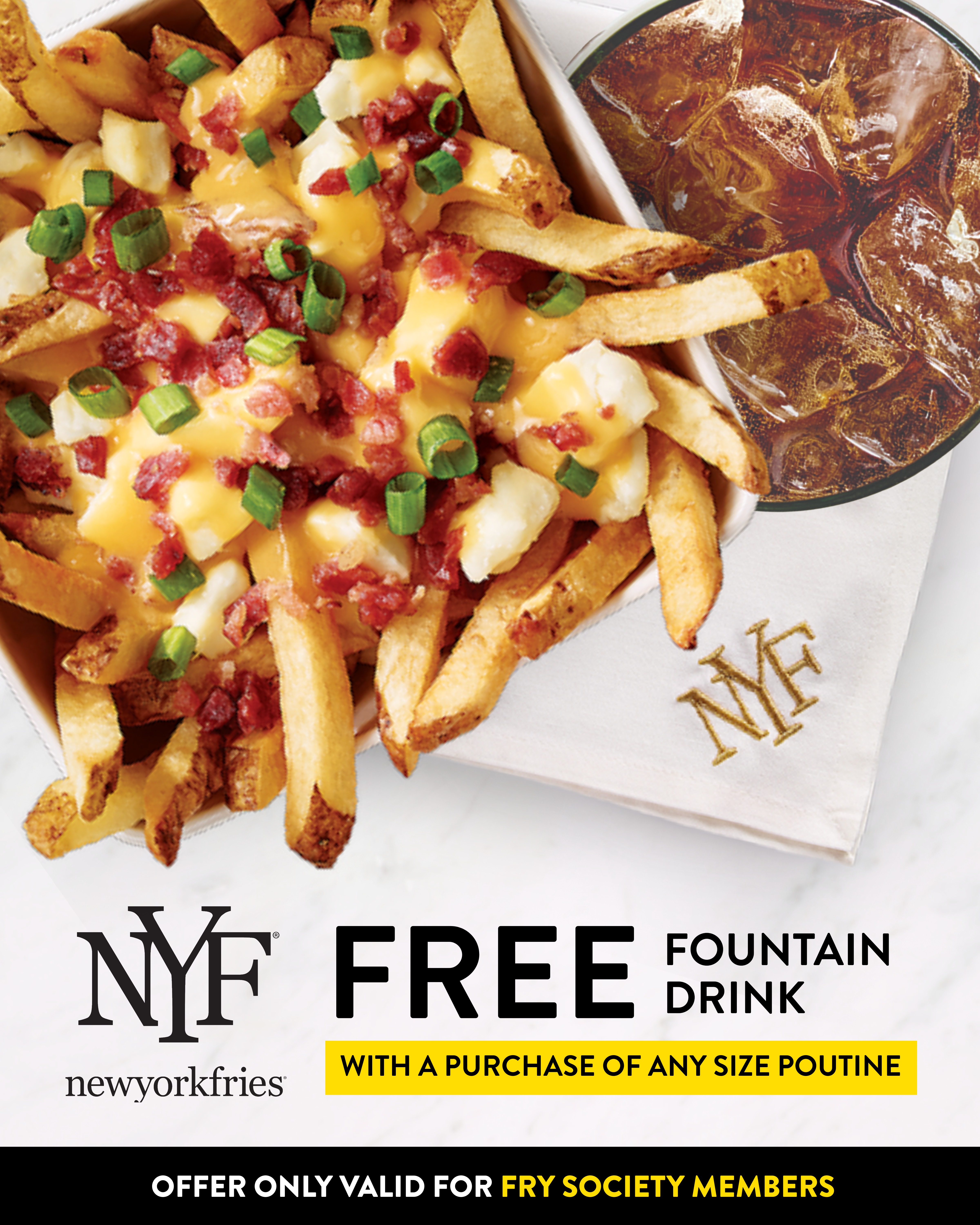 Free Fountain Drink with a Purchase of Any Size Poutine