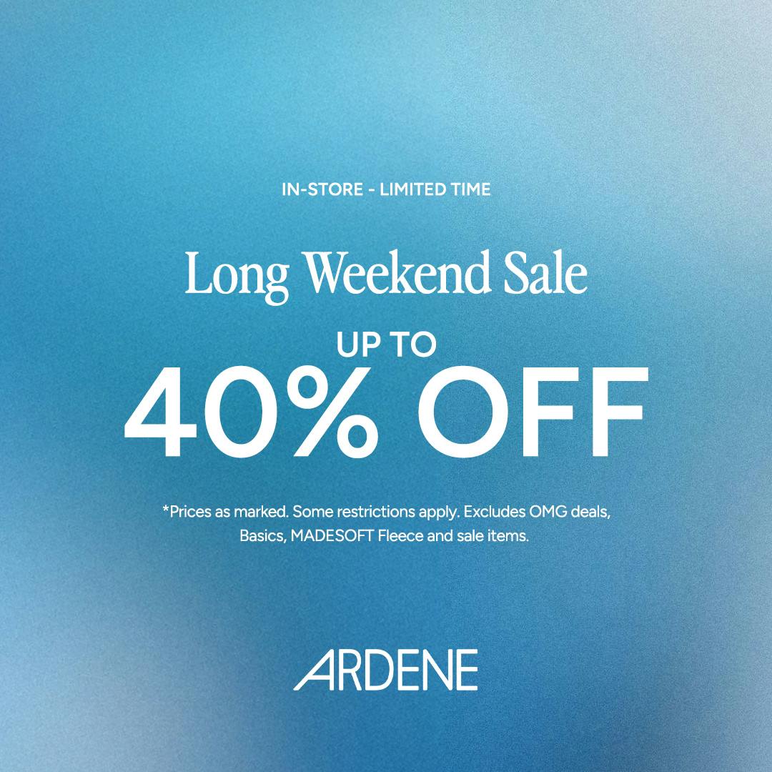 Long Weekend Sale #ardenelove