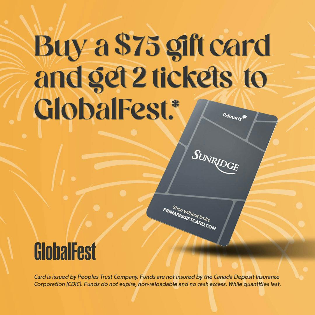 Purchase a $75 Gift Card, Receive Two GlobalFest Tickets*