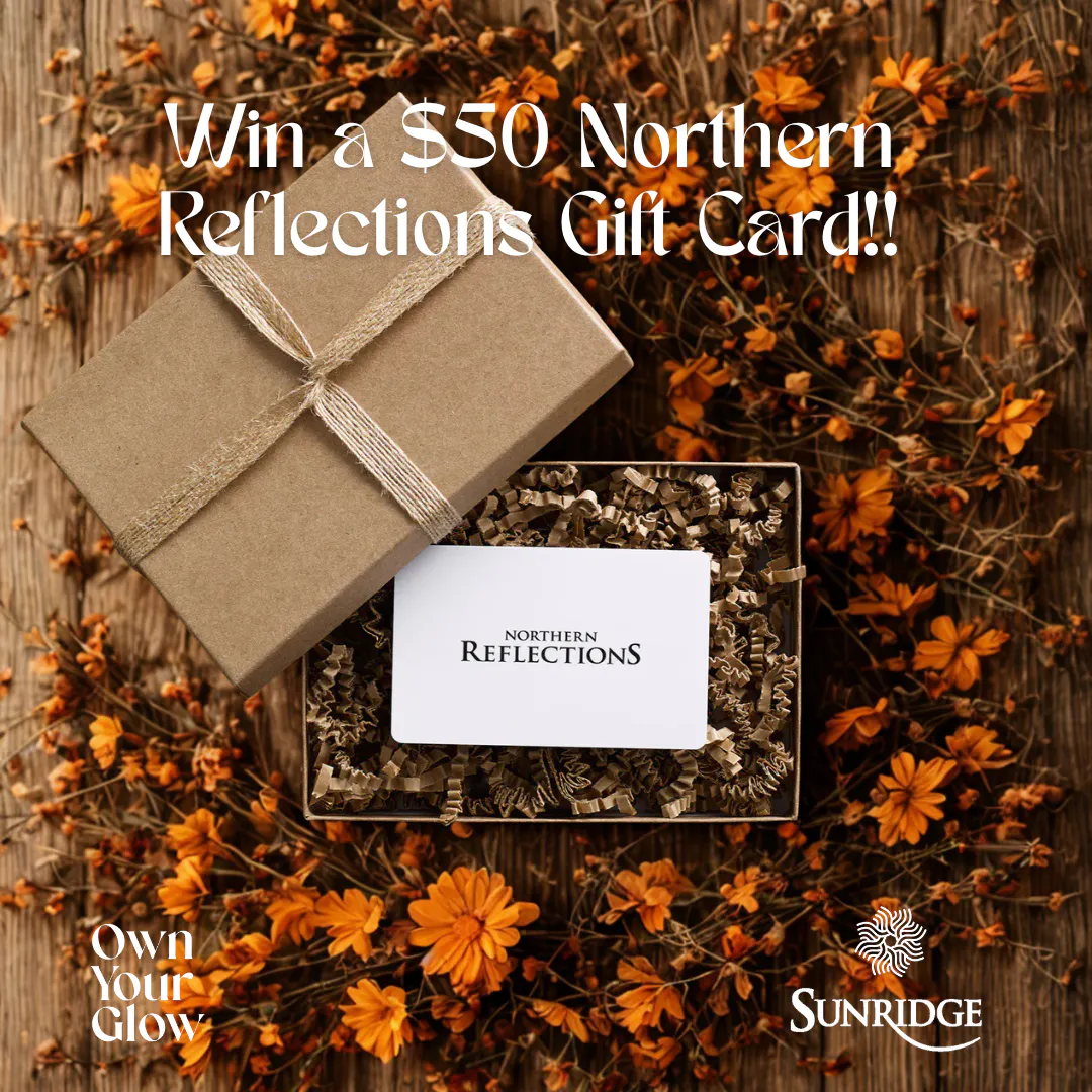 Win a $50 Northern Reflections Gift Card!