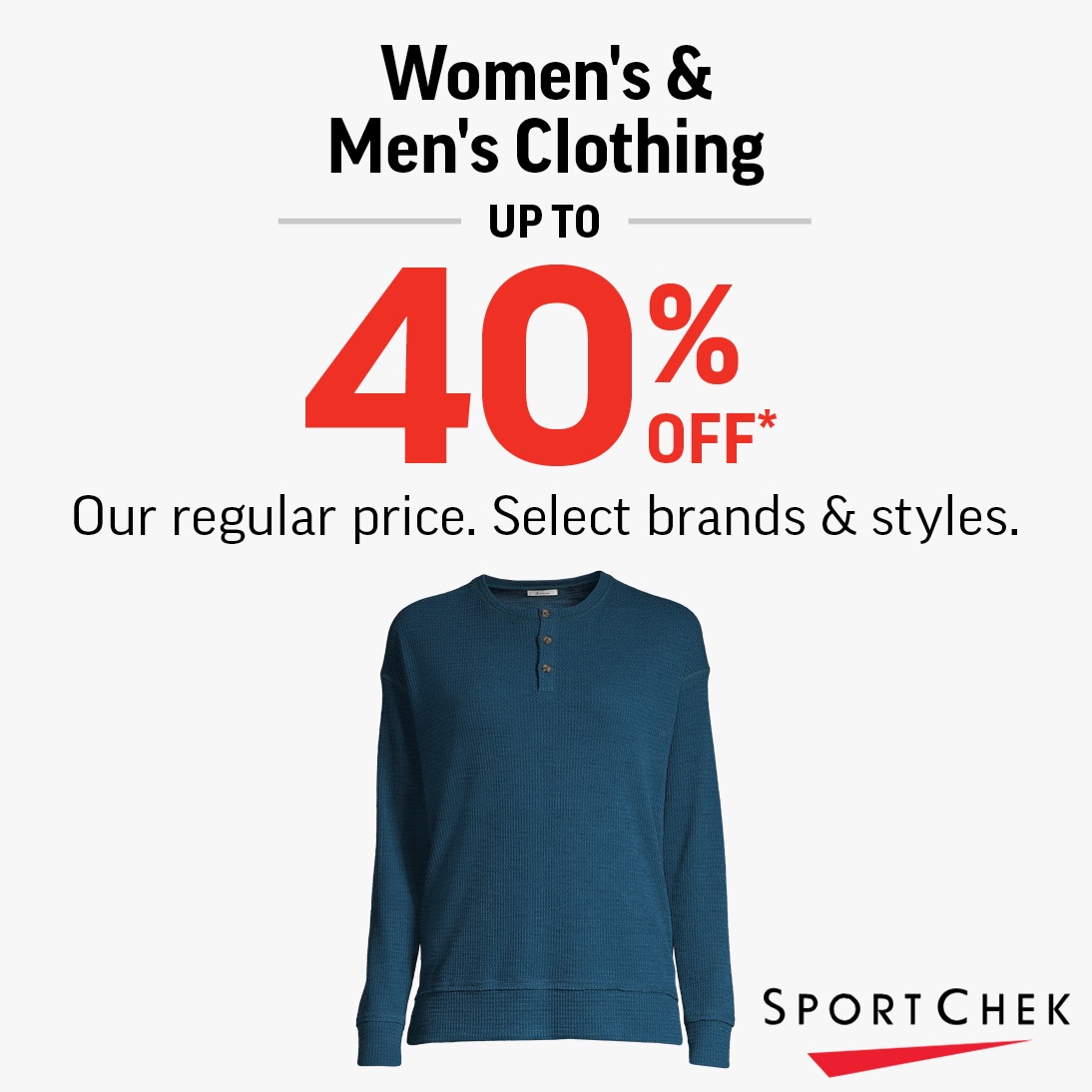 Women’s & Men’s Clothing up to 40% off*