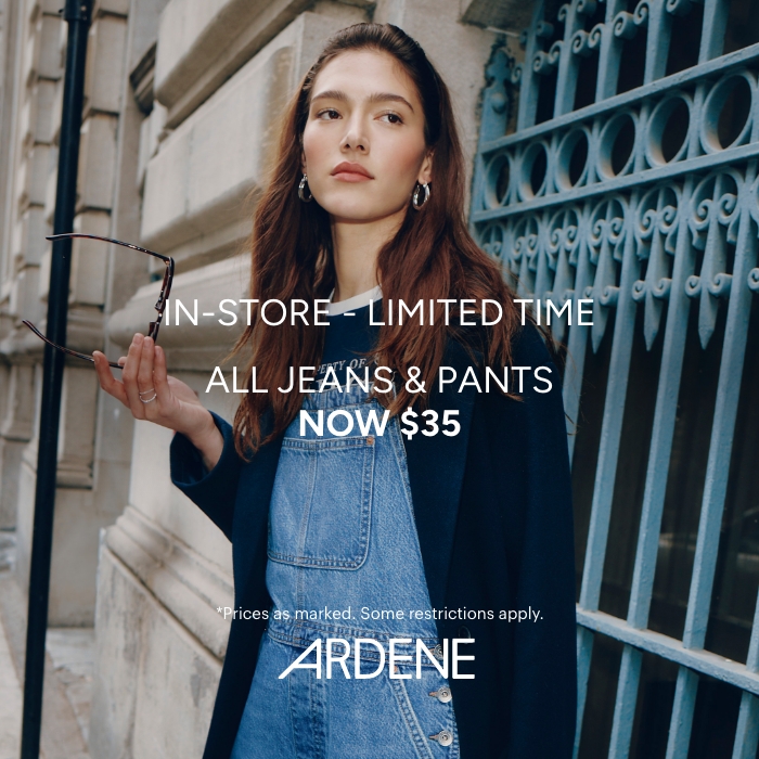 All Jeans & Pants Now $35 #ardenelove