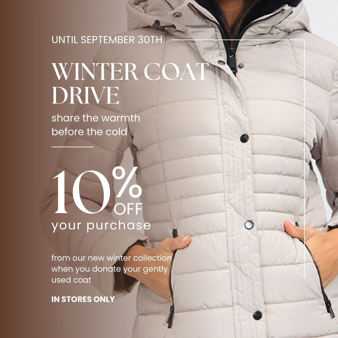 Until September 30th
Winter Coat Drive
Share the warmth before the cold
10% off your purchase from our new winter collection when you donate your gently used coat.
In stores only.
A woman is holding her hands in the pockets of a cream coloured coat from Coats Co.