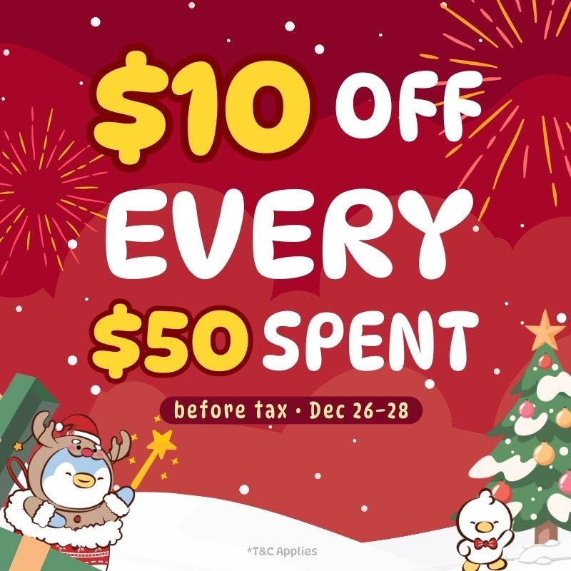 Boxing Day Savings: $10 OFF EVERY $50 SPENT