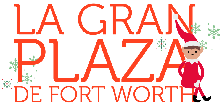 La Gran Plaza de Fort Worth