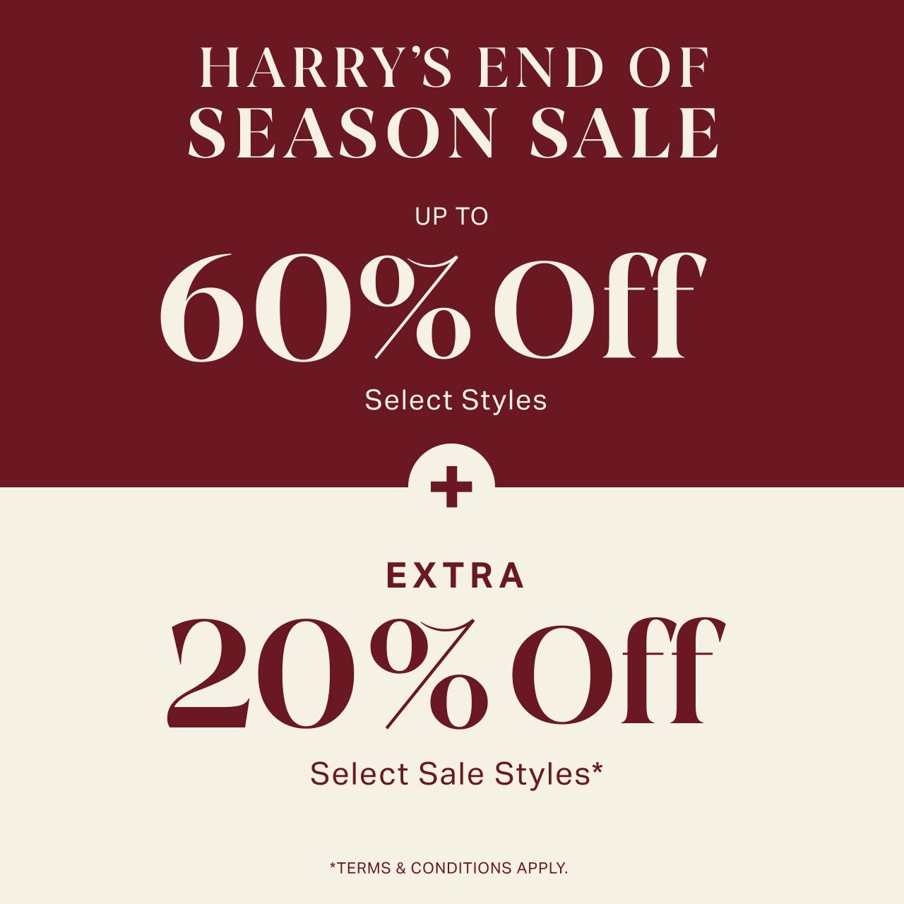 Harry’s End of Season Sale -Up to 60% Off + Extra 20% Off*