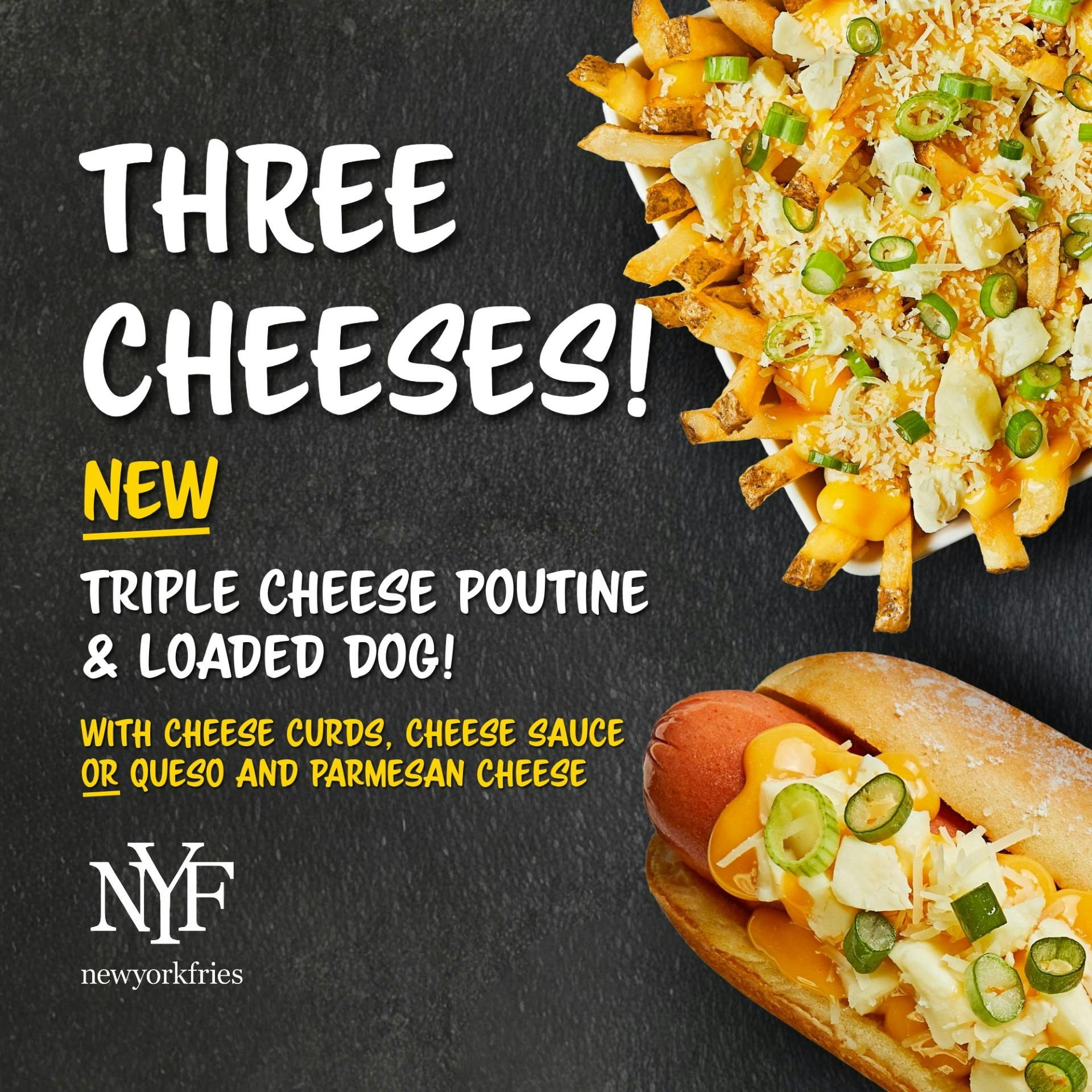 NEW Triple Cheese Poutine & Loaded Dog