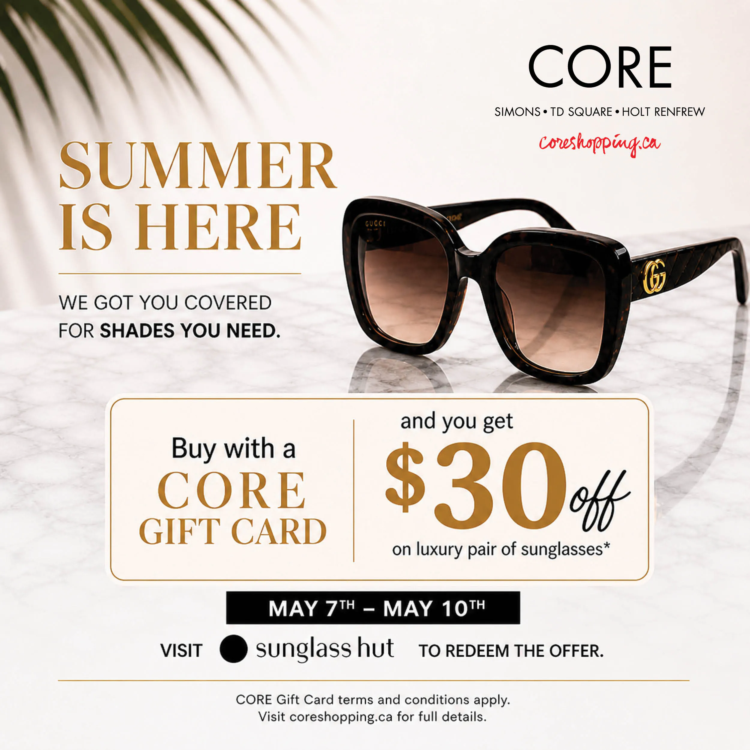 Receive $30 off a luxury pair of sunglasses when you purchase using a CORE Gift Card*